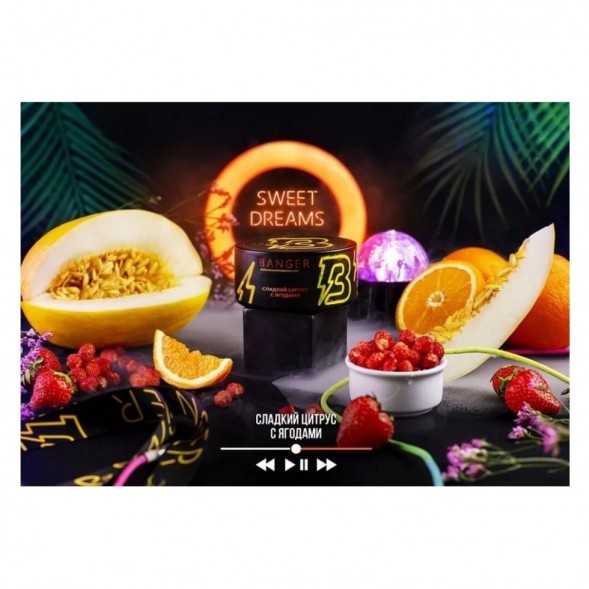 Табак Banger - Sweet Dreams (Сладкий Цитрус с Ягодами, 25 грамм) купить в Краснодаре